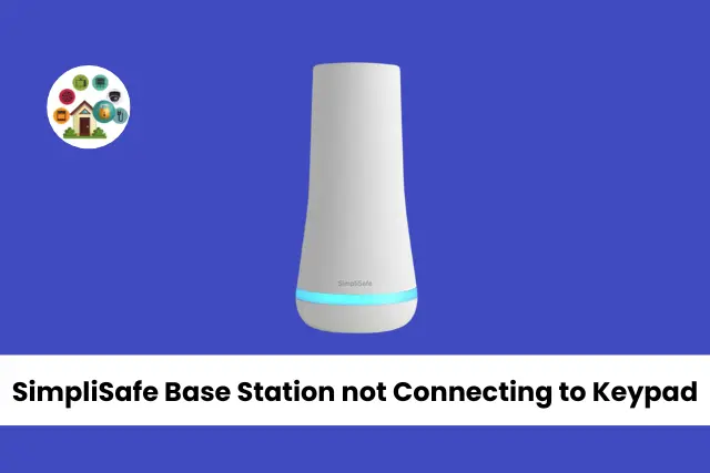 SimpliSafe Base Station not Connecting to Keypad |  Tech Heaven Home