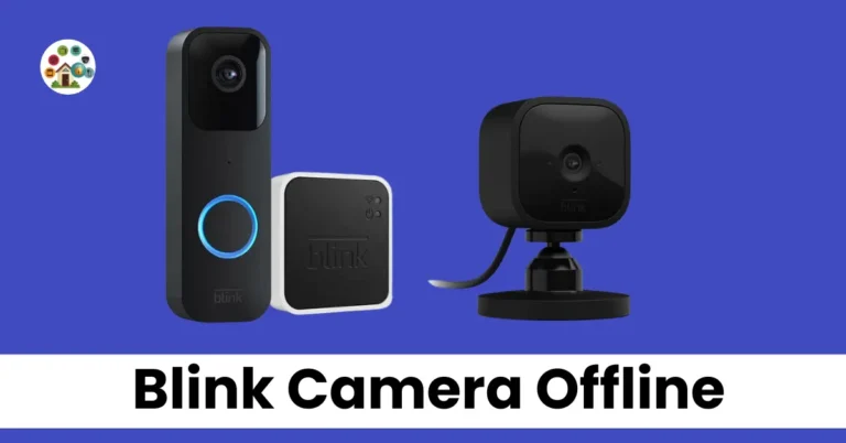 Blink camera offline | Tech heaven home