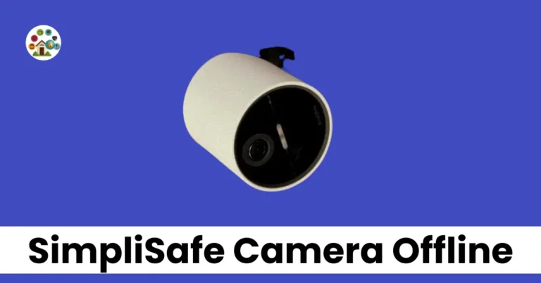 SimpliSafe camera offline | tech heaven home