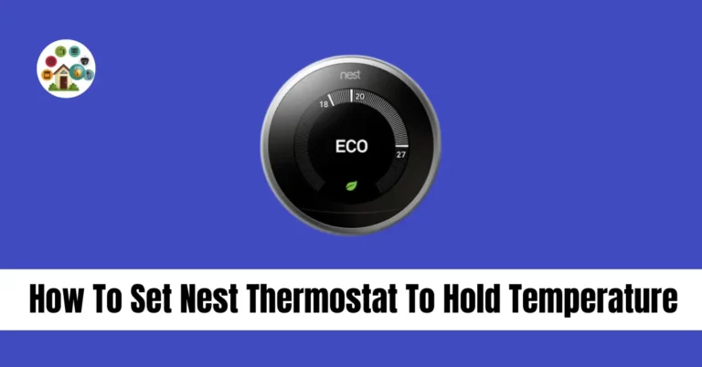 how to set nest thermostat to hold temperature tech heaven home