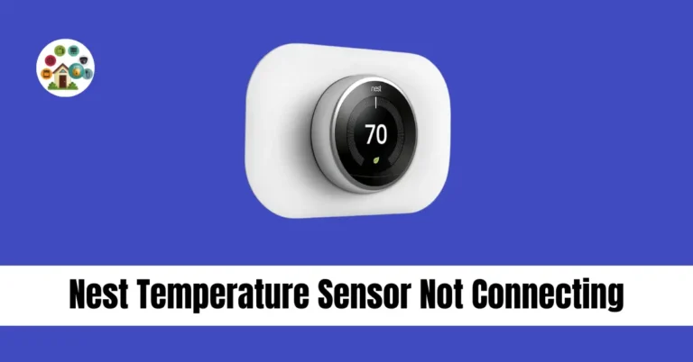 nest temperature sensor not connecting tech heaven home